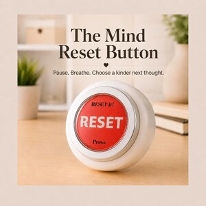 The Mind Reset Button, Light-Up Mindfulness Tool, Affirmation Self Care Gift, Encouragement Gift for Calm & Clarity, BONUS Thank You Gift