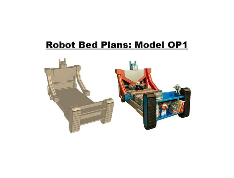 May include: A robot bed frame with a blue, red, and gray color scheme. The bed frame has a shelf on the side and wheels. The bed frame is in the shape of a robot. The text "Robot Bed Plans: Model OP1" is at the top of the image.
