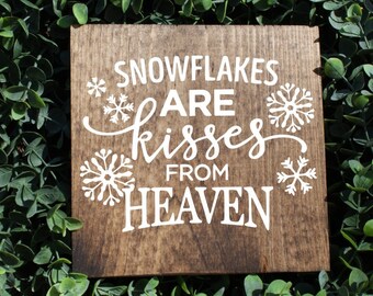 snowflakes are kisses from heaven, in memory sign, rustic christmas decor, wreath decor, christmas sign, farmhouse christmas