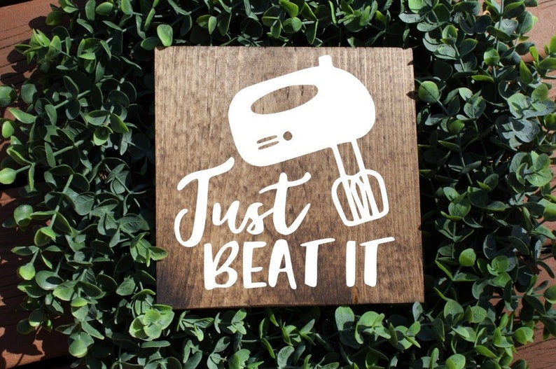 Just beat it kitchen sign kitchen signs farmhouse sign | Etsy