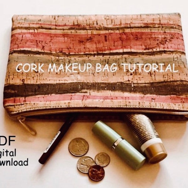 Easy Cork Fabric Makeup Bag Sewing Pattern PDF Digital Tutorial with Photos