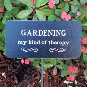 Custom Engraved Garden Sign 3" x 6" with Stake, GARDENING... my kind of therapy, Outdoor Garden Sign, Custom Garden Sign, Engraved Sign