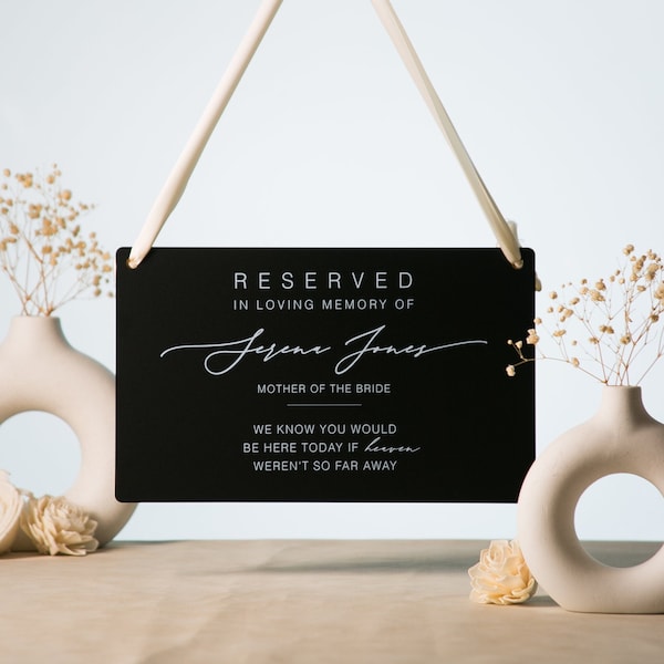 Reserved Hanging Acrylic Sign with Ribbon - Black or Frosted 11.5x7" Sign, In Loving Memory Sign for Wedding Chair Aisle, Memory Table Sign