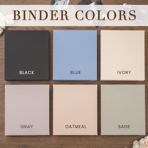 May include: An overhead shot displays six square binders in various colors: black, blue, ivory, gray, oatmeal, and sage. Each binder is labeled with its color name in a clean, sans-serif font. The phrase "BINDER COLORS" is at the top.