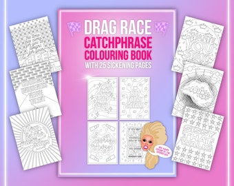 Drag Race Catchphrase Colouring Book - RuPaul&#39;s Drag Race, Queer, LGBT Catchphrase Colouring Book