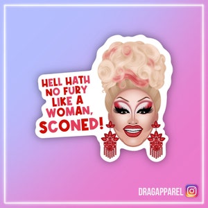 Victoria Scone 'Hell Hath No Fury Like A Woman Sconed!' Glanzend vinylsticker - RuPaul's Drag Race UK, queer, LGBT, slogan sticker