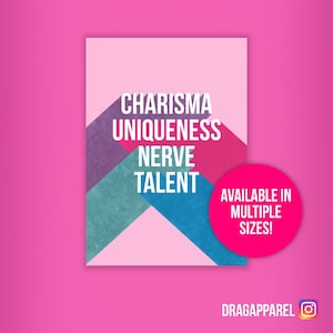 Charisma, uniekheid, zenuw, talent - RuPaul's Drag Race A6, A5, A4, A3-afdruk, poster