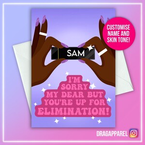 Mi dispiace mia cara, ma sei pronta per l'eliminazione! Biglietto di auguri RuPaul - RuPaul's Drag Race, Drag Race UK, Gay, LGBT, Queer, biglietto di auguri di compleanno