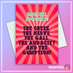 Des choux de Bruxelles ? The Cheek, The Nerve, The Gall... - RuPaul, RuPaul's Drag Race, Drag Race UK, LGBT, Queer, Noël Carte de vœux