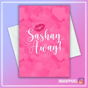 Weg met Sashay! RuPaul-kaart: wenskaart RuPaul, dragrace, LGBT, queer