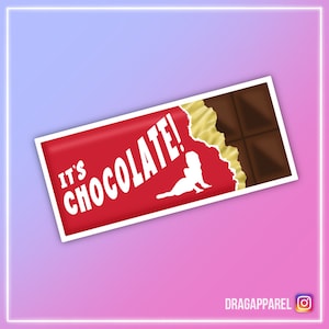 Sticker glanzend vinyl It's Chocolate - RuPaul's Drag Race, seizoen 14, chocolade, dragrace UK, queer, LGBT, slogan sticker