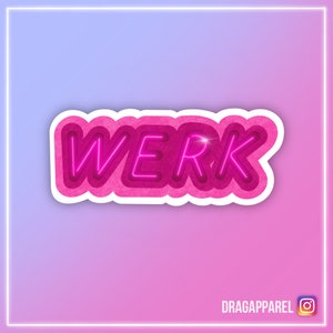 Werk glanzende vinylsticker - RuPaul's Drag Race, Queer, LGBT, slogan-sticker