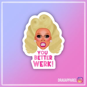RuPaul 'You Better Werk!' glanzende vinylsticker - RuPaul's Drag Race, Drag Race UK, Queer, LGBT, slogan sticker