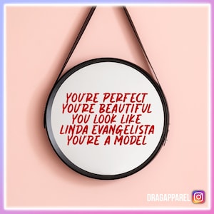 You're Perfect, You're Beautiful Lipstick Mirror Message - RuPaul's Drag Race, Queer, LGBT, slogan vinyl stickervel