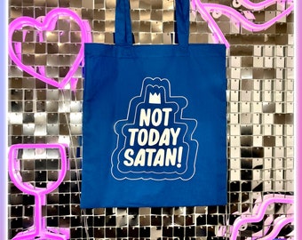 Not Today Satan! - RuPaul's Drag Race, Drag Race, Bianca Del Rio Queer, Catchphrase LGBT Bright Blue Tote Bag