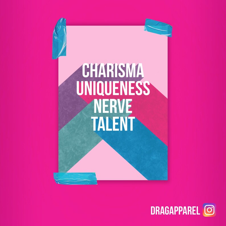 Charisma Uniqueness Nerve and Talent RuPauls Drag Race A6 ...