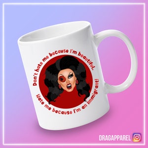Haat me niet omdat ik mooi ben - Choriza May, RuPaul's Drag Race UK, Queer, LGBT, slogan geïllustreerde mok