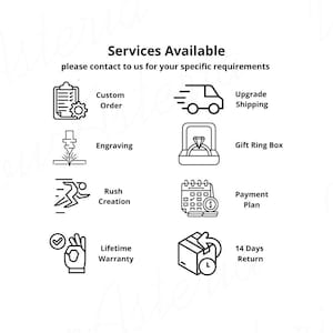 May include: Black and white graphic with text "Services Available" and "please contact to us for your specific requirements." Icons include custom order, engraving, rush creation, lifetime warranty, upgrade shipping, gift ring box, payment plan, and 14 days return.
