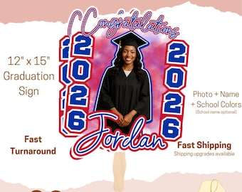 Personalized Graduation Sign | 12 x 15 Custom Grad Photo Display | Class of 2026 Table or Photo Prop | Graduation Party Decoration