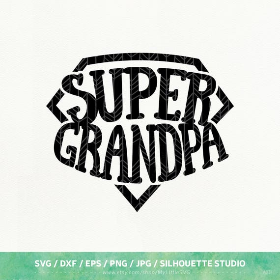 Download Super Grandpa SVG Files Super Grandpa dxf png eps for | Etsy