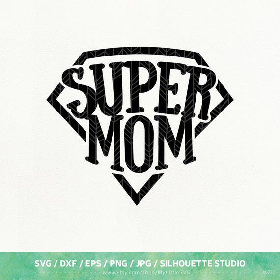 Download Super Mom SVG Files Mother's Day dxf png eps for | Etsy