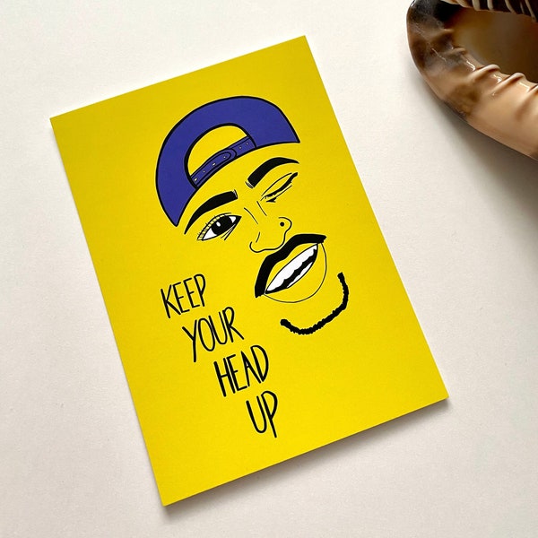 Tupac - Keep Your Head Up - Positiver Spruch A6 Postkarte - illustriert - Inspiration Karten - Hip Hop - Pop Art - Karte zur Selbstliebe - Geschenke