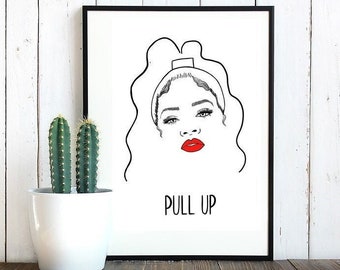 Rihanna Pull Up Poster Print