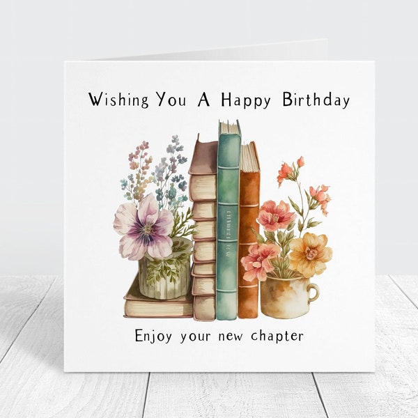 Book Lover Birthday Card, Enjoy Your New Chapter Card For Book Worms, Bibliophile Birthday, Bookish Birthday Card