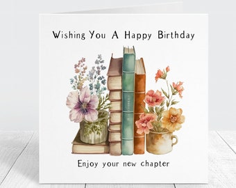 Book Lover Birthday Card, Enjoy Your New Chapter Card For Book Worms, Bibliophile Birthday, Bookish Birthday Card