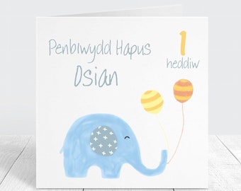 Personalised Welsh First Birthday Card, Elephant Theme Card, Penblwydd Hapus, Cerdyn Cymraeg