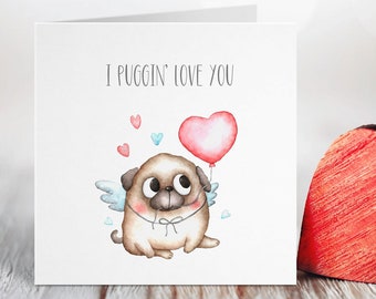 Carte d'anniversaire drôle, carte d'amour sur le thème carlin I Puggin Love, carte de Saint-Valentin, à celle que j'aime