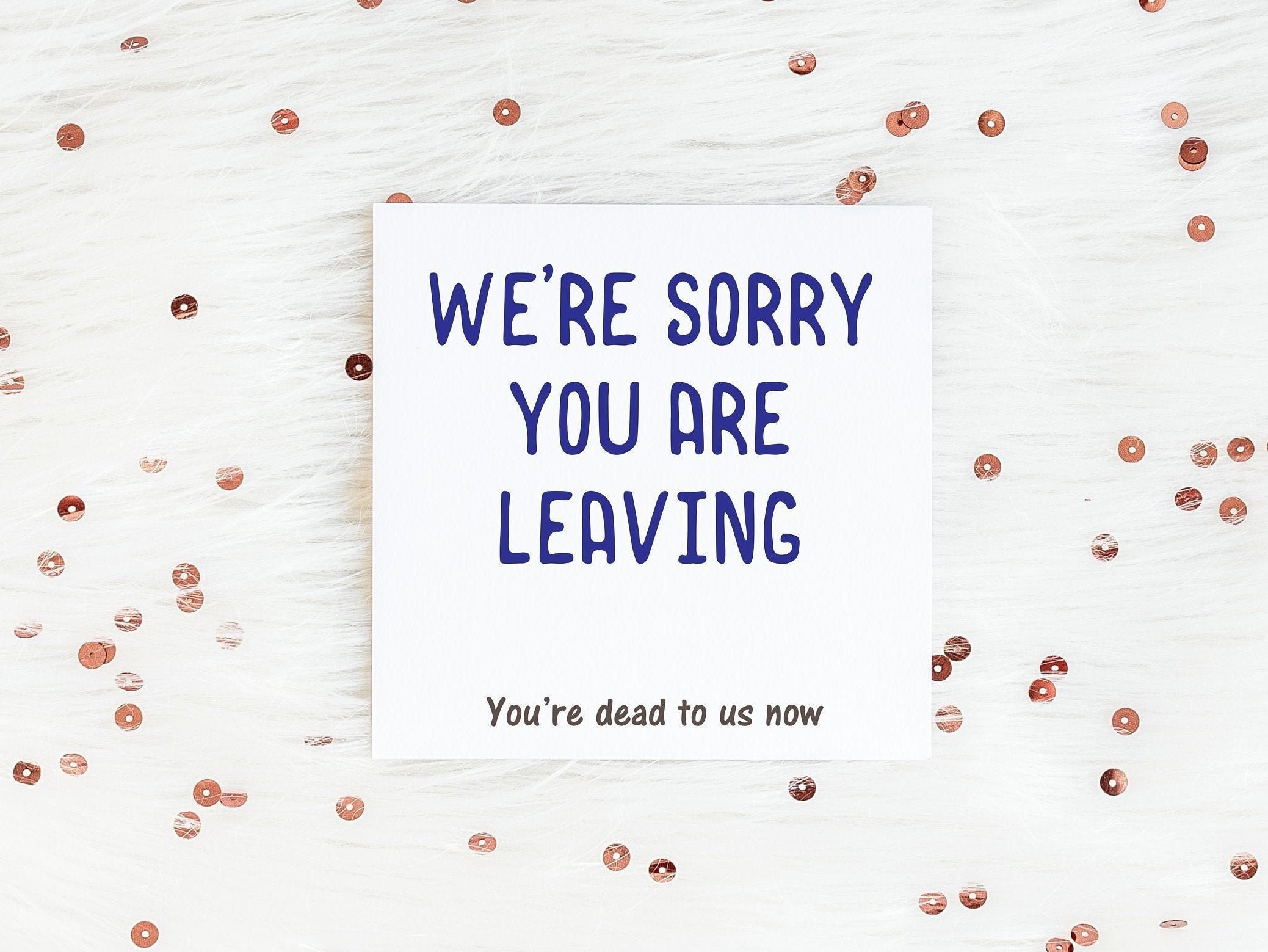 Funny Leaving Card, Sorry You Are Leaving Retirement Or New Job Card,  Humour Card For Employees or Colleagues For Sorry You Re Leaving Card Template