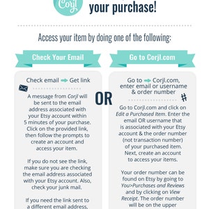 May include: A turquoise and white graphic with the text "Thank you for your purchase!" and instructions on how to access your purchased item. The graphic includes two options: "Check Your Email" and "Go to Corjl.com".