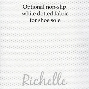 May include: White dotted fabric for shoe soles. The fabric has a non-slip texture and is labeled "Optional non-slip white dotted fabric for shoe sole" and the name "Richelle".