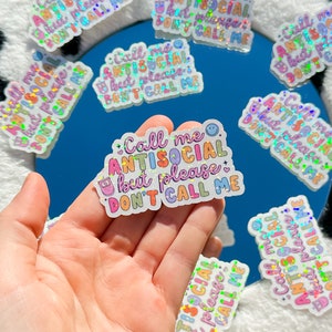 Call me antisocial but please don’t call me | Cute Trendy Holographic Sticker | Water-resistant Decal