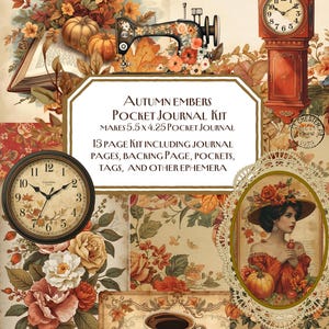 May include: A digital collage featuring autumn-themed elements. The image includes a vintage sewing machine, pumpkins, floral arrangements, clocks, and a woman in a hat. Text reads "Autumn Embers Pocket Journal Kit" and details about the kit.