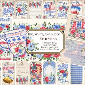 May include: A collection of printable ephemera featuring red, white, and blue floral designs, patriotic motifs, and text including "Lest Forget," "Labor Day," "America," and "Red, White, and Bloom Ephemera" on tags, cards, and envelopes.