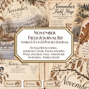 May include: A November Field Journal Kit featuring 13 pages including a journal cover, pages, backing, pockets, tags, and ephemera. The kit makes a 5.5 x 4.25 inch pocket journal and includes illustrations of owls, a rabbit, a bird, and oak leaves.
