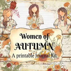 Women of Autumn Digital Journal kit, Printable Autumn,  Fall Journal, Art Journal, Junk Journal Kit, Autumn