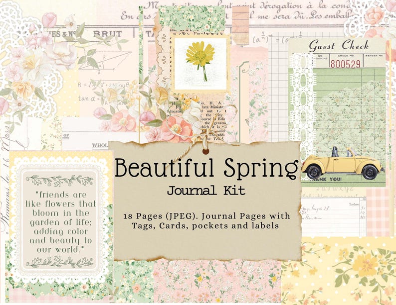 May include: A digital scrapbooking kit titled "Beautiful Spring Journal Kit" with a quote about friends being like flowers. The kit includes 18 pages of digital paper, tags, cards, pockets, and labels.