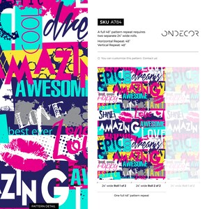 May include: A colorful, abstract pattern with words like "amazing", "awesome", "love", and "epic" in a bold, graphic style. The pattern is designed to be repeated for a full 48-inch width, using two 24-inch wide rolls.