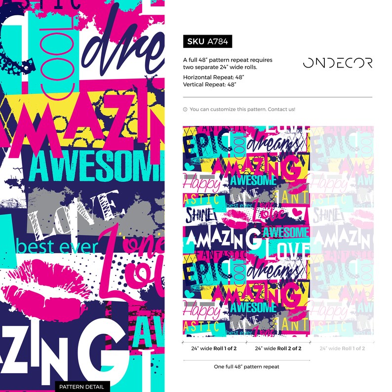 May include: A colorful, abstract pattern with words like "amazing", "awesome", "love", and "epic" in a bold, graphic style. The pattern is designed to be repeated for a full 48-inch width, using two 24-inch wide rolls.