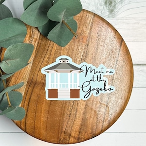Meet me at the Gazebo Sticker