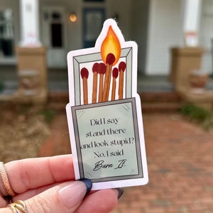Caroline Forbes Burn It Sticker