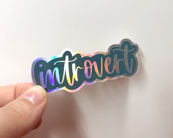 Vinyl sticker // introvert // introvert sticker // water bottle sticker // holographic sticker