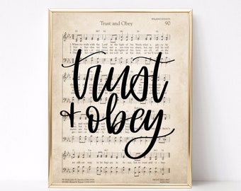 Trust and obey hymn Print // hymn print // hymn wall decor // gift for her