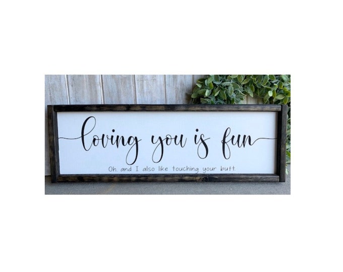 Signs With Quotes | Farmhouse Decor | Farmhouse Signs | Loving You Is Fun Sign | Wood Signs | Signs For Home | Master Bedroom Decor