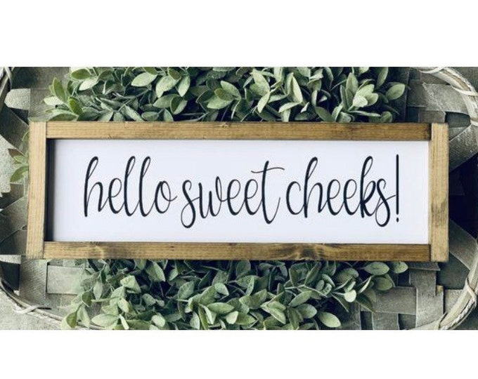 Farmhouse Decor | Farmhouse Wall Decor | Home Decor | Farmhouse Signs | Hello Sweet Cheeks | Bathroom Decor | Boho Farmhouse