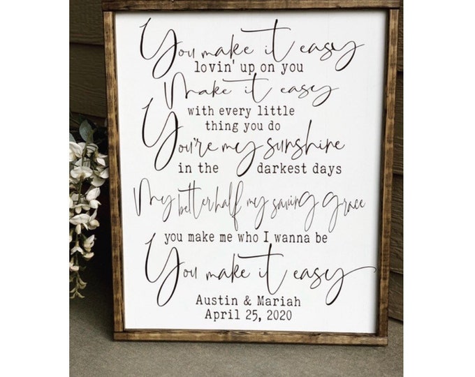 Farmhouse Decor | Farmhouse Wall Decor | Farmhouse Sign | You Make It Easy Song Lyrics | Farmhouse Home Decor | Master Bedroom Decor