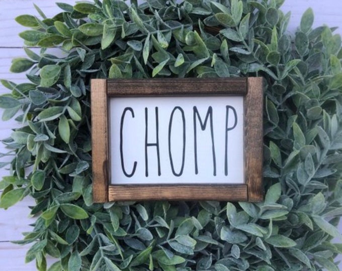 Chomp | signs | wood signs | farmhouse signs | kitchen | home decor | farmhouse decor | farmhouse | signs with quotes